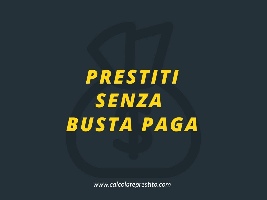 prestiti senza busta paga