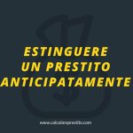estinguere prestito anticipatamente