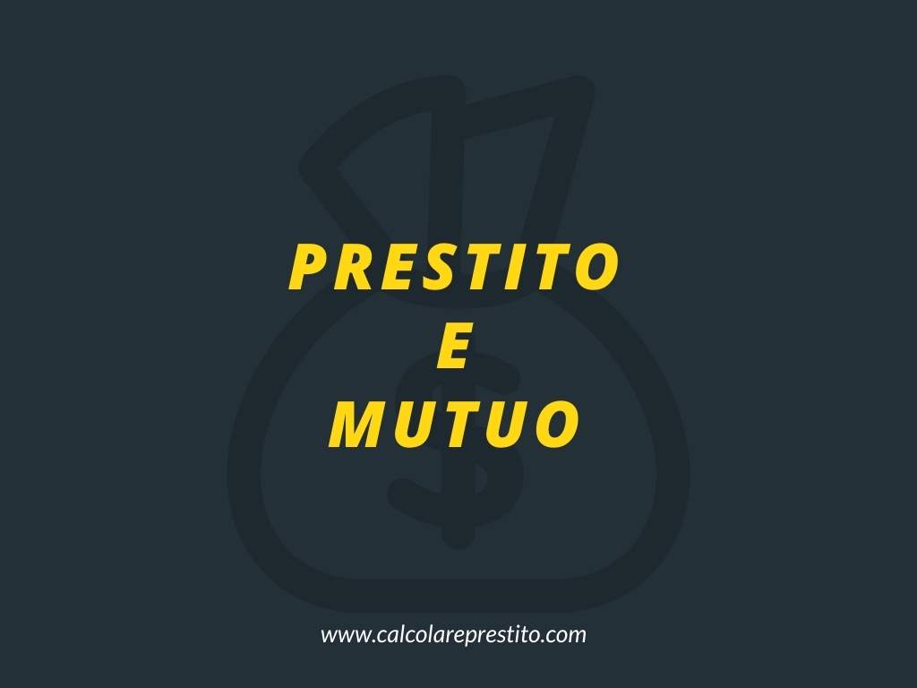 prestito e mutuo insieme
