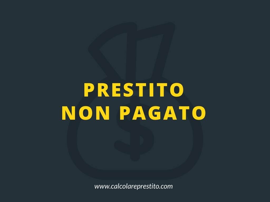 prestito non pagato