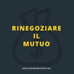rinegoziare mutuo